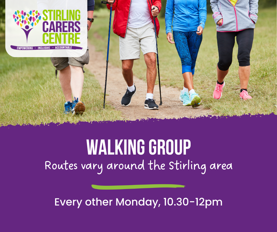 Advert for a walking group organized by Stirling Carers Centre. The advert shows three people walking outdoors on a path, with one person using walking poles. The text reads: 'Stirling Carers Centre: Empowering, Inclusive, Accountable.' Below, it says 'Walking Group: Routes vary around the Stirling area' and 'Every other Monday, 10.30-12pm.' The design has a purple background with white and green text.