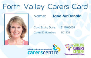 Example of the Forth Valley Carers Card. Blue and white card with head and shoulders photo of carer, name of carer, expiry date, carer ID number and the logos for Falkirk & Clackmannanshire Carers Centre and Stirling Carers Centre.