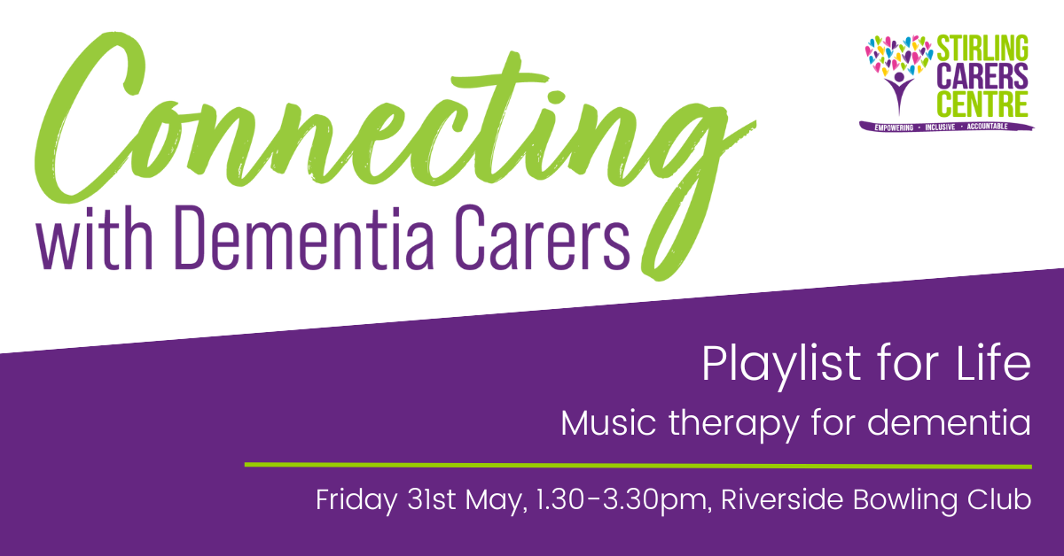 Connecting with Dementia Carers. Playlist for Life - music therapy for dementia. Friday 31st May, 1.30pm - 3.30pm, Riverside Bowling Club.
